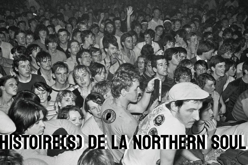 HISTOIRE(S) DE LA NORTHERN SOUL 4