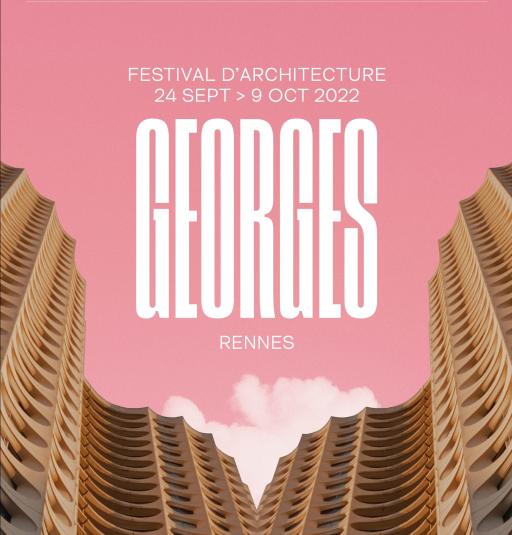 Spéciale Georges, premier festival rennais d'architecture jusqu'au 09/10