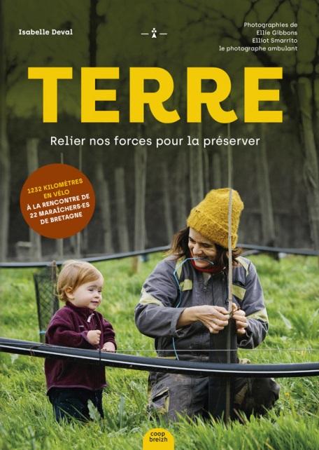 "Terre", un photo-reportage à vélo avec 22 maraîchers bretons // La fête à Jean Trif aux Ombres électriques