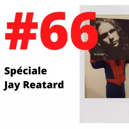 Aloha From Rennes #66 - Spéciale Jay Reatard 