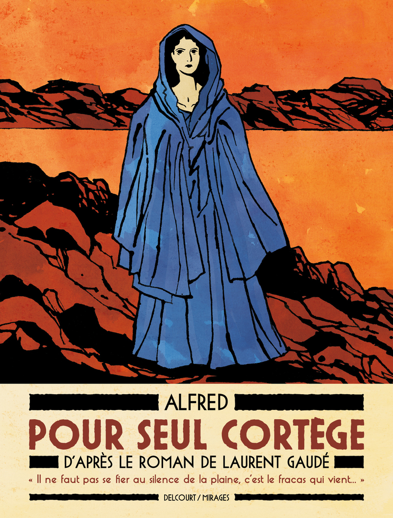 https://www.editions-delcourt.fr/bd/series/serie-pour-seul-cortege-d-apres-laurent-gaude/album-pour-seul-cortege