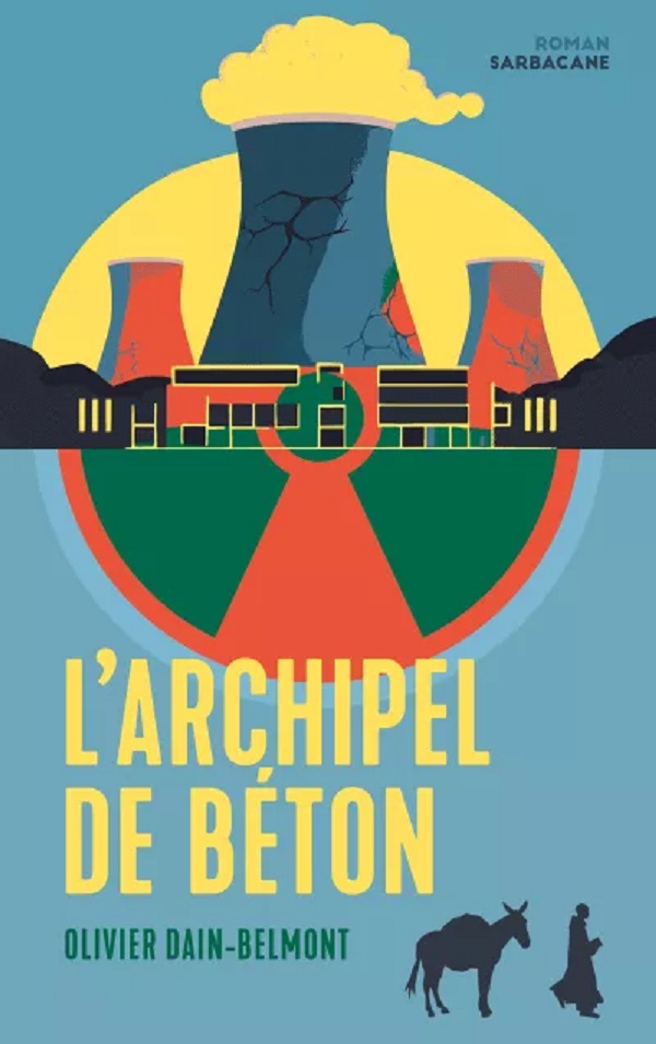 allez on lit # 81 L’archipel de béton d'Olivier Dain-Belmont .jpg