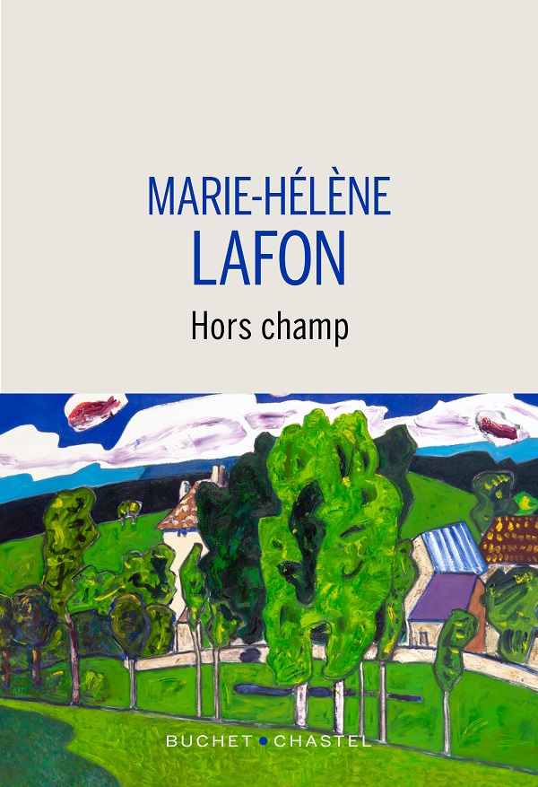 bouquet garni # 20 Hors champ de Marie-Hélène Lafon.jpg