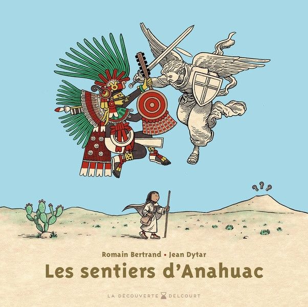https://www.editions-delcourt.fr/bd/series/serie-les-sentiers-d-anahuac/album-les-sentiers-d-anahuac