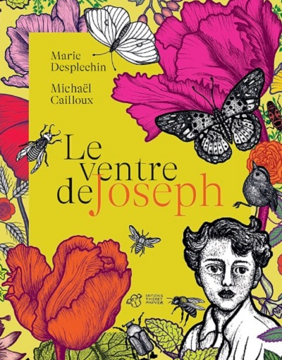 okallez on lit # 71 Le ventre de Joseph par Marie Desplechin & Michaël Cailloux.jpg