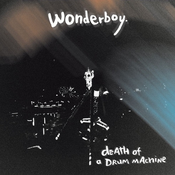 wonderboyDeathofadrummachine.jpg