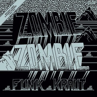 zombiezoombiefunk kraut.jpg