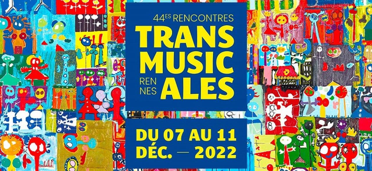 Spéciales Trans Musicales 2022