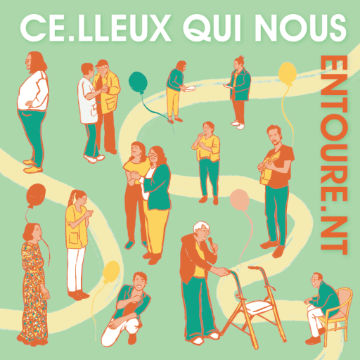 Émission spéciale : Celleux qui nous entourent - Épisode 3 : À la Maison d'accueil spécialisée du Placis Vert