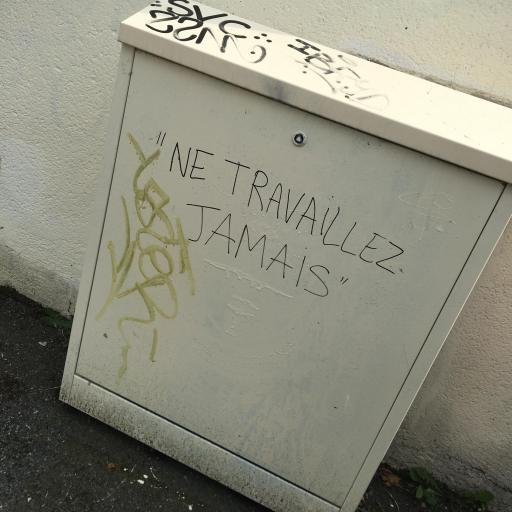 ne travaillez jamais