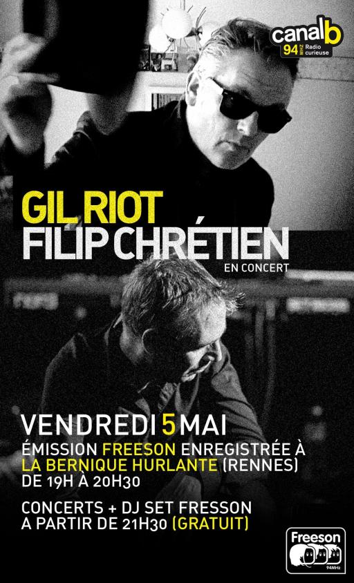 #585 Carte blanche à FILIP CHRETIEN & GIL RIOT à la BERNIQUE HURLANTE 
