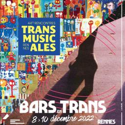 Les Bars en Trans et Rencontres Trans Musicales sur Canal B