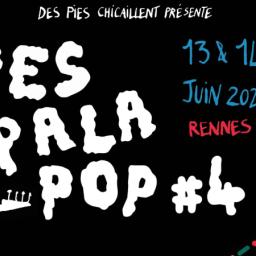 Festival PIES PALA POP # 4 sur Canal B du 06 au 14/06