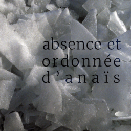 Absence et ordonnée d’Anaïs