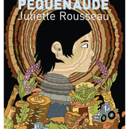 Dans "Péquenaude", Juliette Rousseau explore la terre abimée qu'elle est revenue habiter