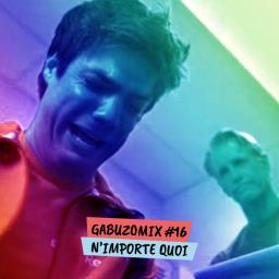  GABUZOMIX #16 - N'IMPORTE QUOI 