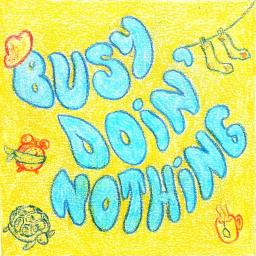 Busy Doin' Nothing (The Soap Opera / I'm From Rennes 2023)