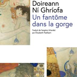bouquet garni # 13 : Un fantôme dans la gorge de Doireann Ni Ghriofa / Retours sur le Festival TNB / Off Off Off des Trans 