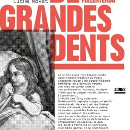 bouquet garni # 14 : De grandes dents, enquête sur un petit malentendu de Lucile Novat 
