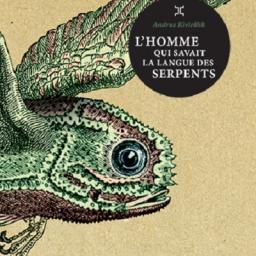 disques d'or de la semaine 2025 part 05 / plein les poches # 61 : L’homme qui savait la langue des serpents d'Andrus Kivirähk