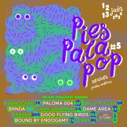 Pies Pala Pop # 05 part 02 : Billy Fuller, Paloma 004, Eraser, Ebby & BRNDA