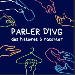 #95 - La santé des femmes - L'accès à l'IVG - "Parler d'IVG", épisodes 1 et 2