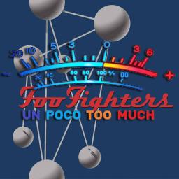 un poco too much Foo Fighters The Color And The Shape 
