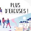 Plus d'excuses !